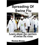 Spreading of Swine Flu