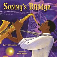 Sonny's Bridge Jazz Legend Sonny Rollins Finds His Groove