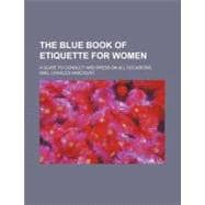 The Blue Book of Etiquette for Women