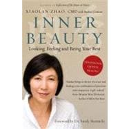 Inner Beauty Looking, Feeling and Being Your Best Through Traditional Chinese Healing