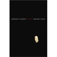 Middle Earth : Poems,9780374208813
