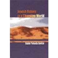 Jewish Values In A Changing World
