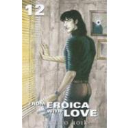 From Eroica with Love: VOL 12