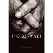 The Dark Set New Tenderman Poems