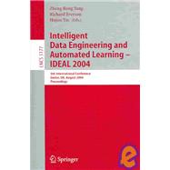 Intelligent Data Engineering and Automated Learning - Ideal 2004 : 5th International Conference, Exeter, UK, August 25-27, 2004, Proceedings