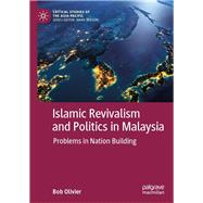 Islamic Revivalism and Politics in Malaysia