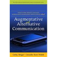 What Every Speech-Language Pathologist/Audiologist Should Know about Alternative and Augmentative Communication