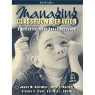 Managing Classroom Behavior : A Reflective Case-Based Approach