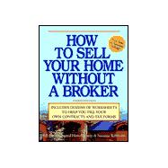 How to Sell Your Home Without a Broker, 3rd Edition