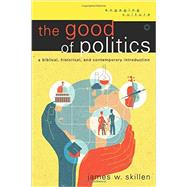 The Good of Politics
