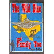 The Wild Blue and Family Too