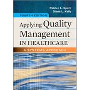 Applying Quality Management in Healthcare A Systems Approach, Fourth Edition