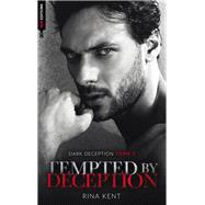 Tempted by deception (Dark Deception #2) - mariage, mafia, bratva & dark romance