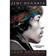 Jimi Hendrix A Brother's Story