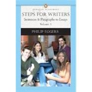 Steps for Writers: Sentence & Paragraph to Essay, Volume 1, (Penguin Academics Series)