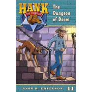 Hank the Cowdog 44 and the Dungeon of Doom