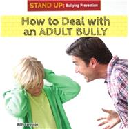 How to Deal With an Adult Bully