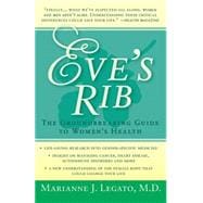 Eve's Rib The Groundbreaking Guide to Women's Health