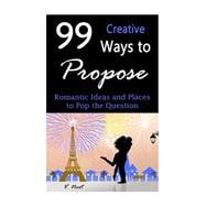 99 Creative Ways to Propose