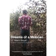 Dreams of a Mexican