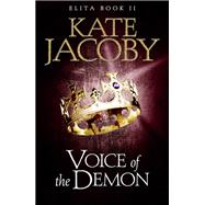 Voice of the Demon: The Books of Elita #2
