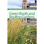 Green Roofs and Rooftop Gardens