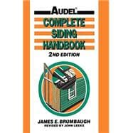 Complete Siding Handbook Installation, Maintenance, Repair