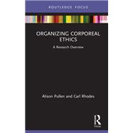 Organizing Corporeal Ethics