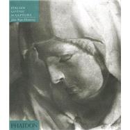 Introduction to Italian Sculpture, Volume I Italian Gothic Sculpture