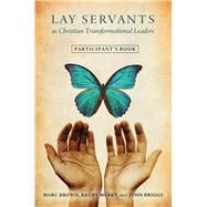 Lay Servants As Christian Transformation Leaders