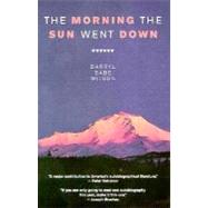 The Morning the Sun Went Down