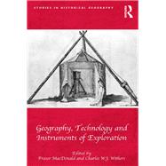 Geography, Technology and Instruments of Exploration