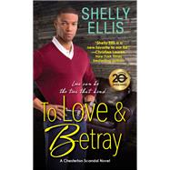 To Love & Betray book cover, ISBN 9781496708816