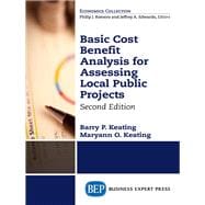 Basic Cost Benefit Analysis for Assessing Local Public Projects