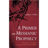 A Primer on Messianic Prophecy