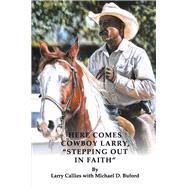 Here Comes Cowboy Larry, 