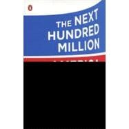The Next Hundred Million: America in 2050,9780143118817 The Next Hundred Million: America in 2050,9780143118817