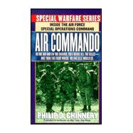Air Commando : Inside the Air Force Special Operations Command