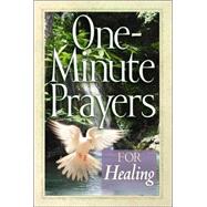 One-minute Prayers for Healing
