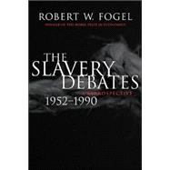 The Slavery Debates, 1952-1990: A Retrospective