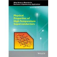 Physical Properties of High-temperature Superconductors