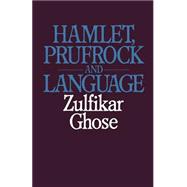 Hamlet, Prufrock and Language