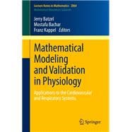 Mathematical Modeling and Validation in Physiology