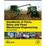 Handbook of Farm, Dairy and Food Machinery Engineering