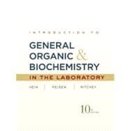 Introduction to General, Organic, and Biochemistry Laboratory Manual, 10th Edition