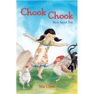 Chook Chook: Mei's Secret Pets