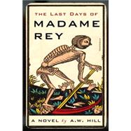 Last Days of Madame Rey: A Stephan Raszer Investigation