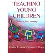 Teaching Young Children: Contexts for Learning