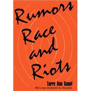 Rumors, Race and Riots