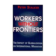 Workers without Frontiers: The Impact of Globalisation on International Migration